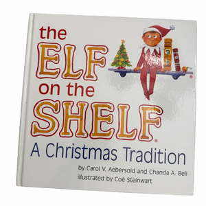 The Elf On The Shelf: A Christmas Tradition Hardcover Children’s Picture Book